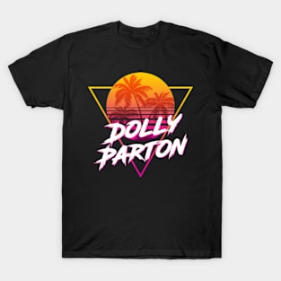 Dolly Parton - Proud Name Retro 80s Sunset Aesthetic Design T-Shirt